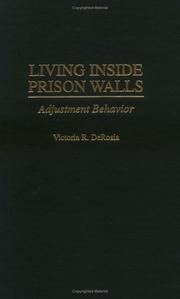Cover of: Living inside prison walls by Victoria R. DeRosia