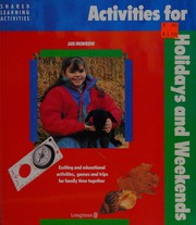 Cover of: Activities for Holidays and Weekends (Shared Learning Activities) by Jan Morrow