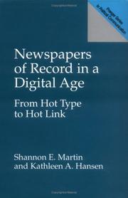 Cover of: Newspapers of record in a digital age: from hot type to hot link