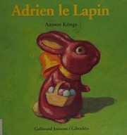 Cover of: Adrien le lapin by Antoon Krings