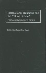 Cover of: International Relations and the "Third Debate": Postmodernism and Its Critics