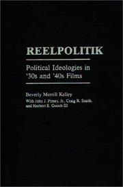 Cover of: Reelpolitik: Political Ideologies in '30s and '40s Films (Praeger Series in Political Communication)