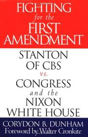 Fighting for the First Amendment by Corydon B. Dunham
