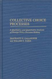 Cover of: Collective choice processes | Irmtraud N. Gallhofer