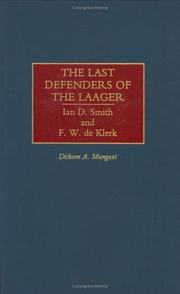 Cover of: The last defenders of the laager: Ian D. Smith and F.W. de Klerk