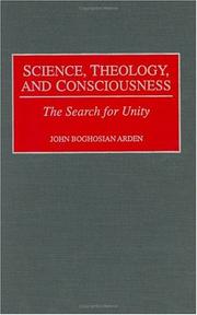 Cover of: Science, theology, and consciousness: the search for unity