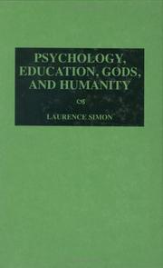 Cover of: Psychology, education, Gods, and humanity