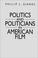 Cover of: Politics and politicians in American film