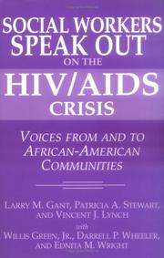 Social workers speak out on the HIV/AIDS crisis by Larry M. Gant