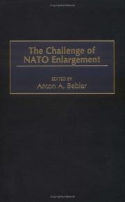 Cover of: The challenge of NATO enlargement by edited by Anton A. Bebler.