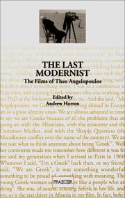 Cover of: The Last Modernist: The Films of Theo Angelopoulos (Contributions to the Study of Popular Culture , No 66)