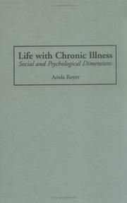 Cover of: Life with chronic illness: social and psychological dimensions