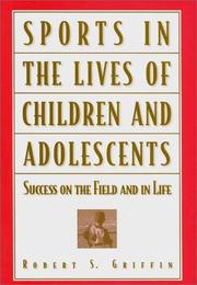 Cover of: Sports in the lives of children and adolescents: success on the field and in life