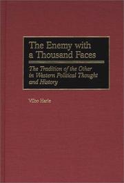 Cover of: The Enemy with a Thousand Faces: The Tradition of the Other in Western Political Thought and History