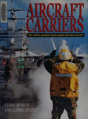 Cover of: Aircraft carriers by Chris Bishop