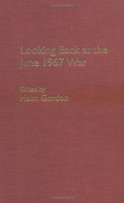 Cover of: Looking Back at the June 1967 War. by Haim Gordon