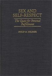 Cover of: Sex and self-respect by Philip M. Helfaer