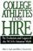 Cover of: College athletes for hire