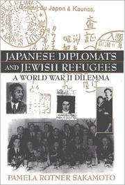 Cover of: Japanese diplomats and Jewish refugees by Pamela Rotner Sakamoto