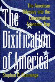Cover of: The dixification of America: the American odyssey into the conservative economic trap
