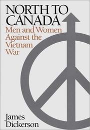 Cover of: North to Canada: men and women against the Vietnam War