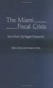 The Miami fiscal crisis by Milan J. Dluhy, Howard A. Frank