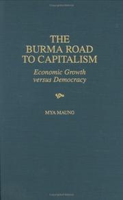 Cover of: The Burma road to capitalism by Mya Maung