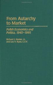 Cover of: From autarchy to market: Polish economics and politics, 1945-1995