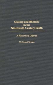 Cover of: Oratory and rhetoric in the nineteenth-century South: a rhetoric of defense