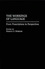 Cover of: The workings of language by edited by Rebecca S. Wheeler.