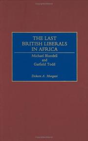 The last British liberals in Africa by Dickson A. Mungazi