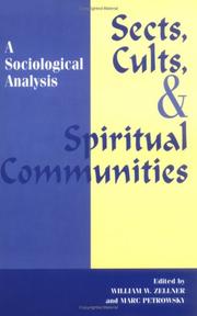 Cover of: Sects, cults, and spiritual communities: a sociological analysis