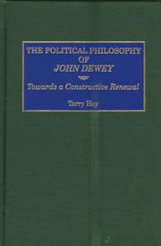 Cover of: The political philosophy of John Dewey by Terry Hoy