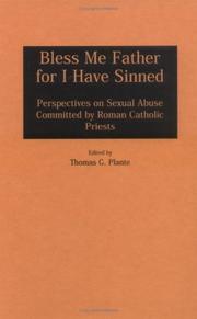 Cover of: Bless Me Father for I Have Sinned: Perspectives on Sexual Abuse Committed by Roman Catholic Priests