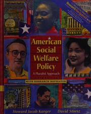 Cover of: American social welfare policy by Howard Jacob Karger