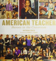 Cover of: American teacher: heroes in the classroom