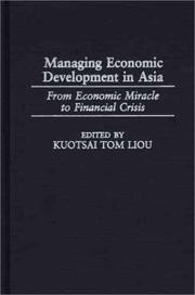 Cover of: Managing Economic Development in Asia: From Economic Miracle to Financial Crisis