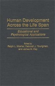 Cover of: Human development across the life span by edited by Ralph L. Mosher, Deborah J. Youngman, and James M. Day.