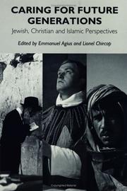 Cover of: Caring for future generations by edited by Emmanuel Agius and Lionel Chircop.