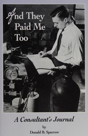 And they paid me too by Donald B. Sparrow