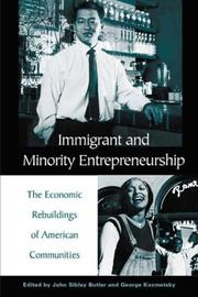 Cover of: Immigrant and minority entrepreneurship by edited by John Sibley Butler and George Kozmetsky.