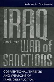 Cover of: Iraq and the war of sanctions: conventional threats and weapons of mass destruction