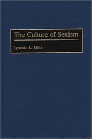 Cover of: The Culture of Sexism (Human Evolution, Behavior, and Intelligence)