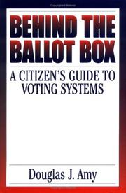 Cover of: Behind the Ballot Box by Douglas J. Amy