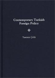 Cover of: Contemporary Turkish Foreign Policy by Yasemin Celik
