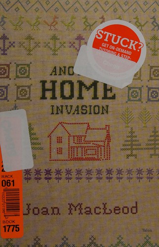 Another home invasion by Joan MacLeod