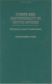 Cover of: Power and Responsibility in World Affairs: Reformation versus Transformation (Humanistic Perspectives on International Relations)