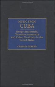 Cover of: Music from Cuba: Mongo Santamaria, Chocolate Armenteros, and Other Stateside Cuban Musicians