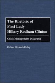 Cover of: The rhetoric of First Lady Hillary Rodham Clinton: crisis management discourse