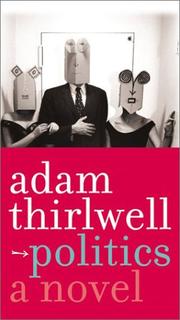 Cover of: Politics by Adam Thirlwell